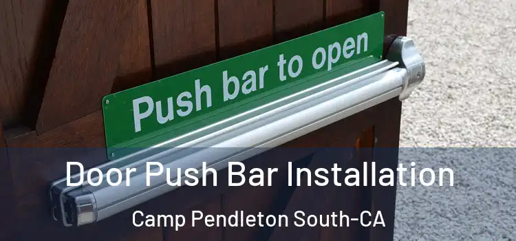  Door Push Bar Installation Camp Pendleton South-CA