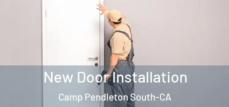  New Door Installation Camp Pendleton South-CA