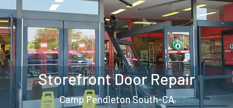  Storefront Door Repair Camp Pendleton South-CA